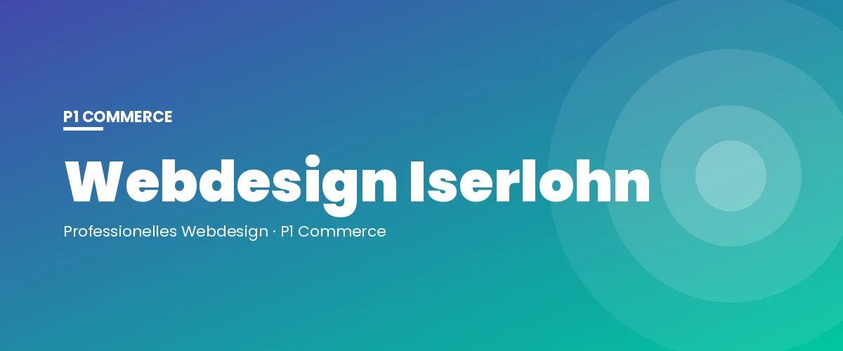 Webdesign Iserlohn – P1 Commerce Webagentur