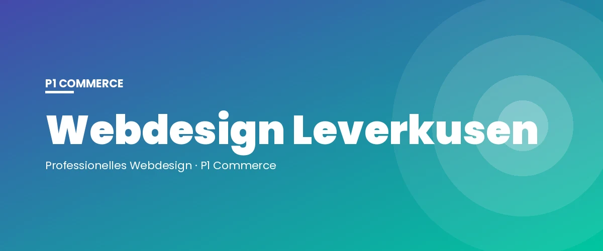 Webdesign Leverkusen – P1 Commerce Webagentur