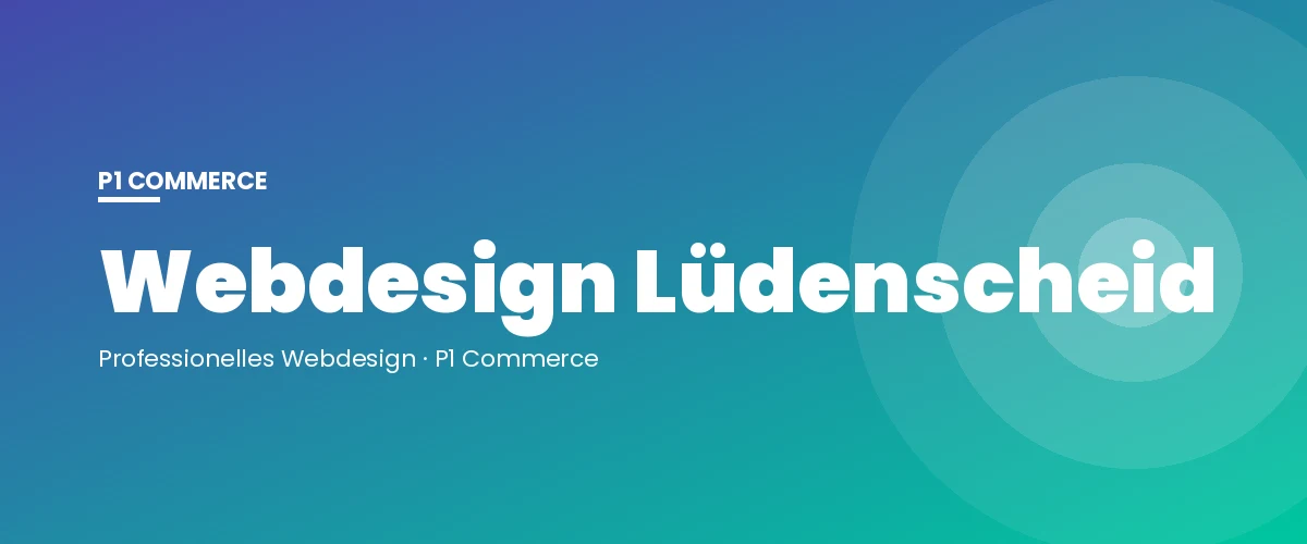 Webdesign Lüdenscheid – P1 Commerce Webagentur