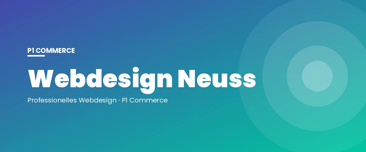 Webdesign Neuss – P1 Commerce Webagentur