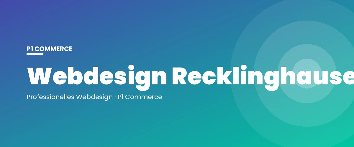 Webdesign Recklinghausen – P1 Commerce Webagentur