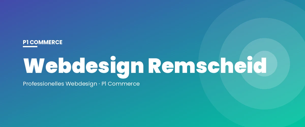 Webdesign Remscheid – P1 Commerce Webagentur