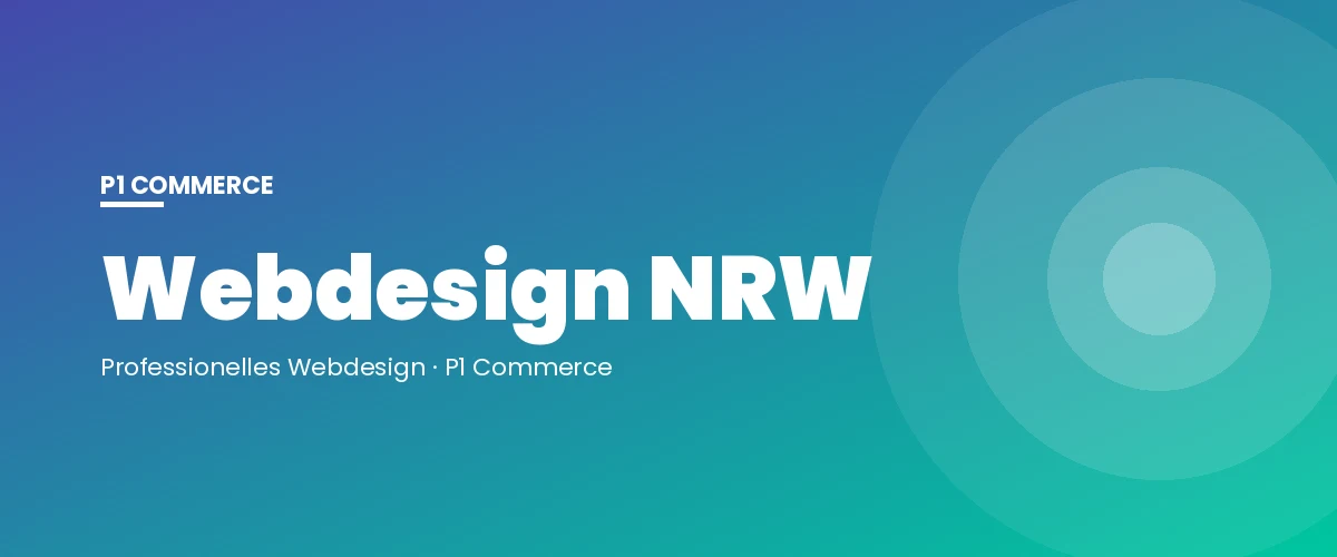 Webdesign NRW – P1 Commerce Webagentur
