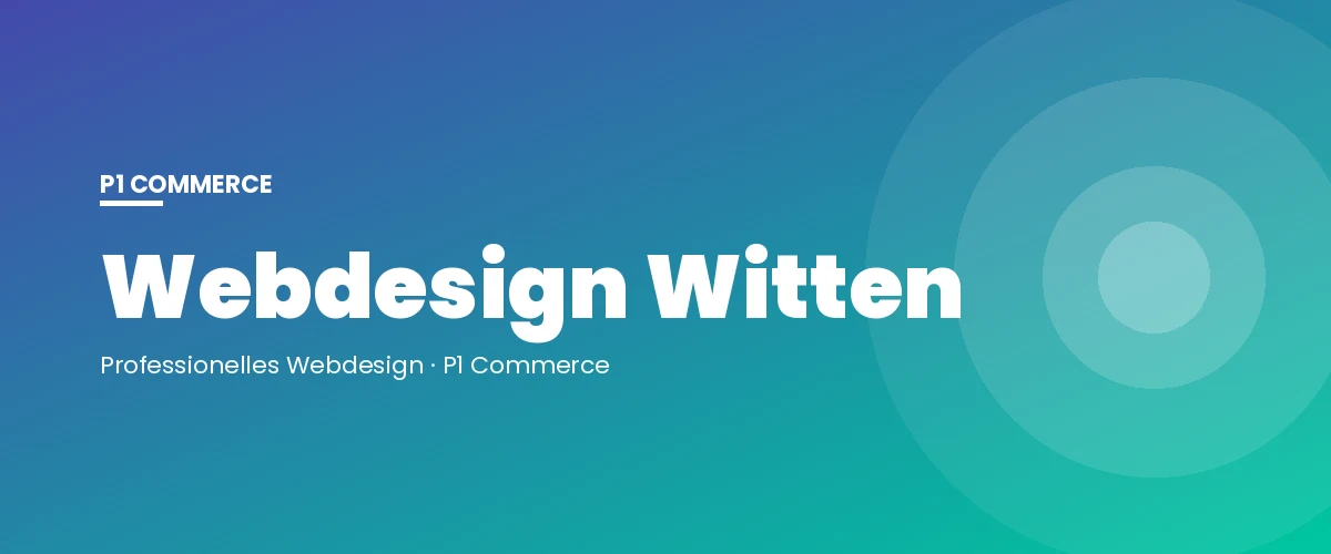 Webdesign Witten – P1 Commerce Webagentur